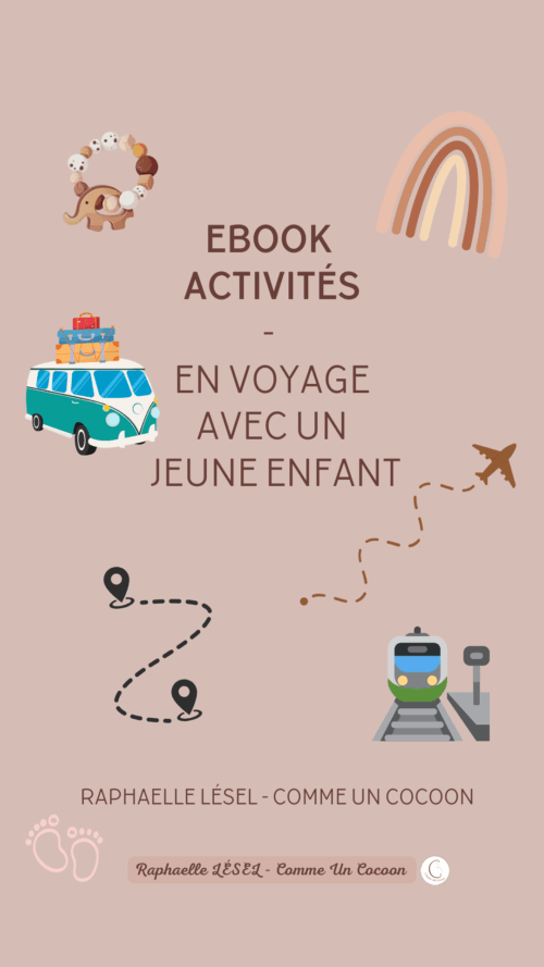 Conseils voyage avec bébé,Jeux enfant en déplacement,Jeux sans écran pour voyage,Activités en famille en vacances,Educatrice petite enfance astuces voyage